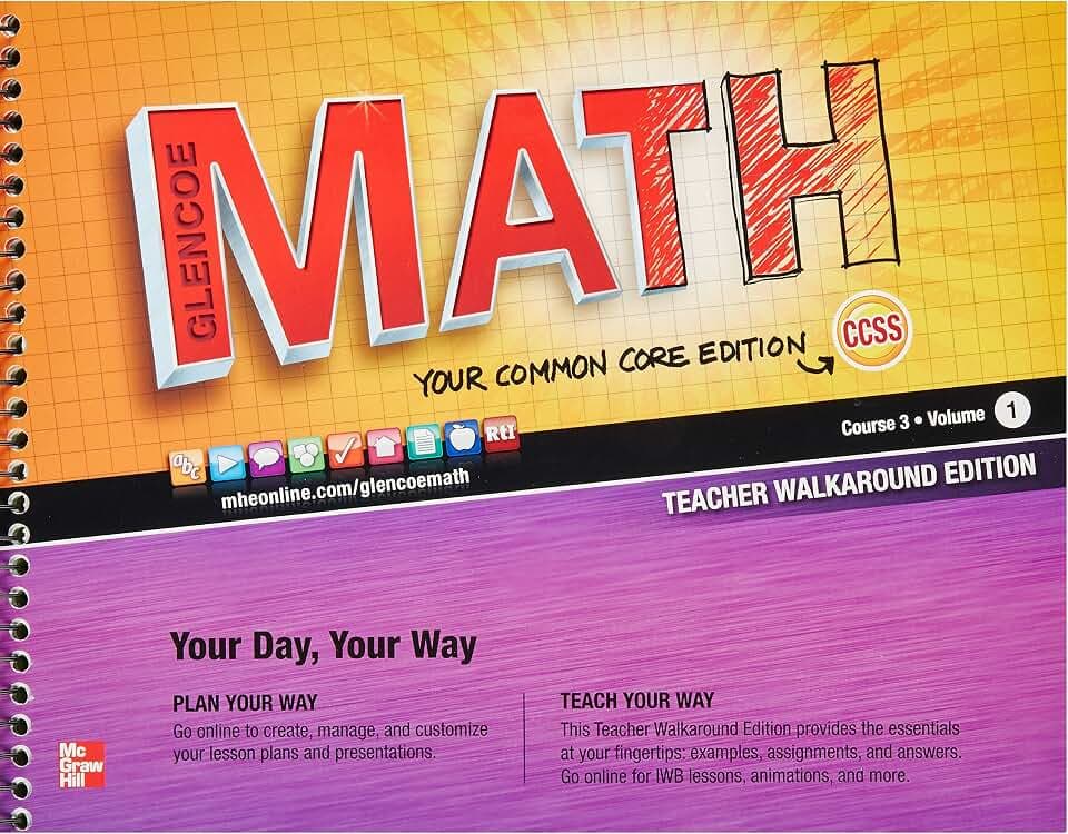 Glencoe Math, Course 3, Teacher Walkaround Edition, Volume 1