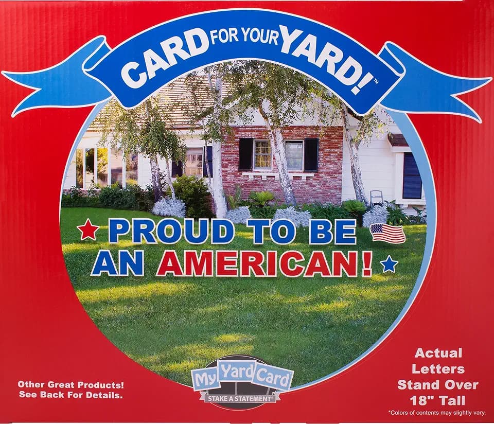 Proud To Be an American! Outdoor Announcement Decoration Card, Yard Sign Comes 22 Inches high with Stakes
