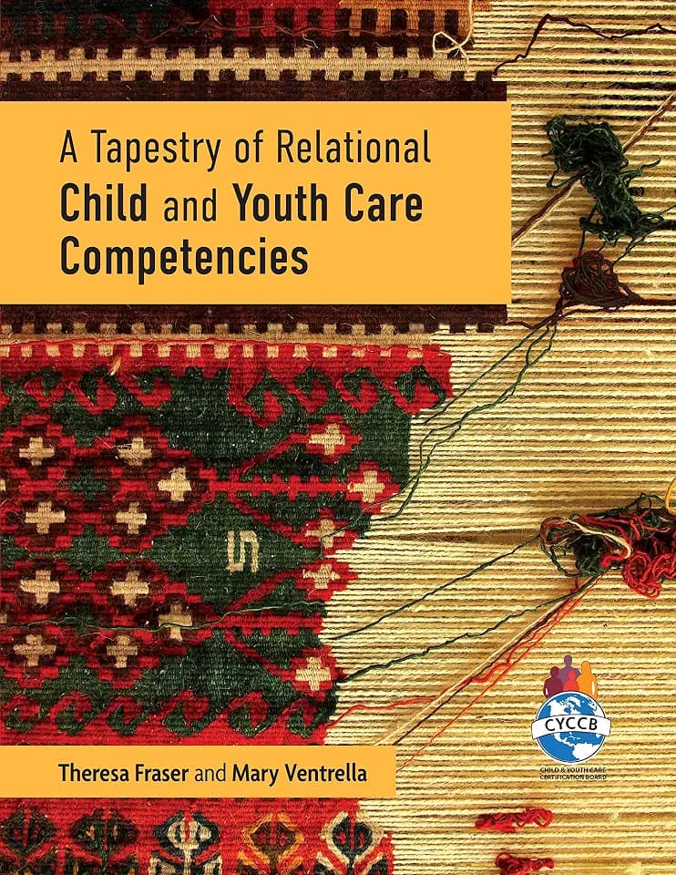 A Tapestry of Relational Child and Youth Care Competencies