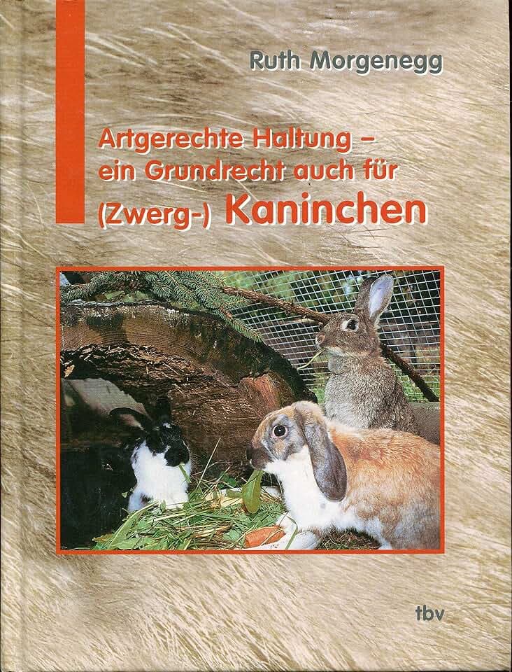 Artgerechte Haltung - ein Grundrecht auch für (Zwerg-) Kaninchen