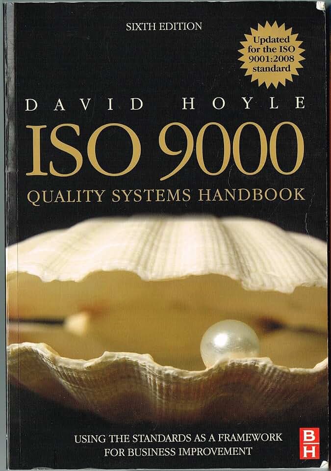 ISO 9000 Quality Systems Handbook - updated for the ISO 9001:2008 standard: Using the standards as a framework for business improvement. Updated for the ISO 9001:2008 standard