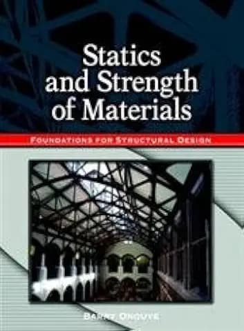 Statics And Strength Of Materials: Foundations For Structural Design