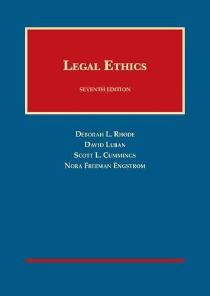 Legal Ethics (University Casebook Series)