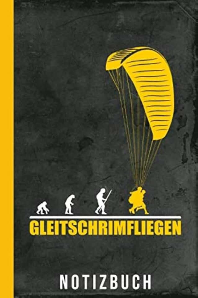 Notizbuch Gleitschirmfliegen: Paragleiter (Gleitschirm Geschenke, Band 1)