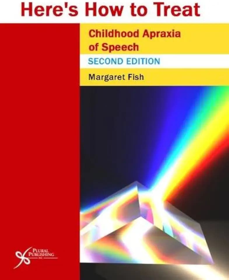 Here's How to Treat Childhood Apraxia of Speech, Second Edition (Here's How Series)
