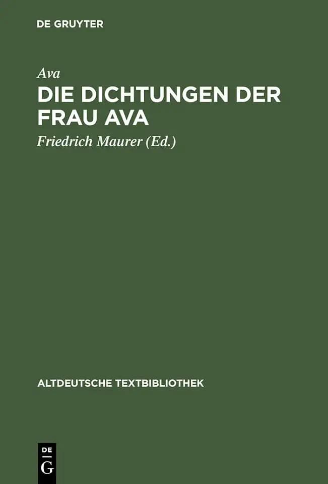 Die Dichtungen der Frau Ava (Altdeutsche Textbibliothek, 66, Band 66)
