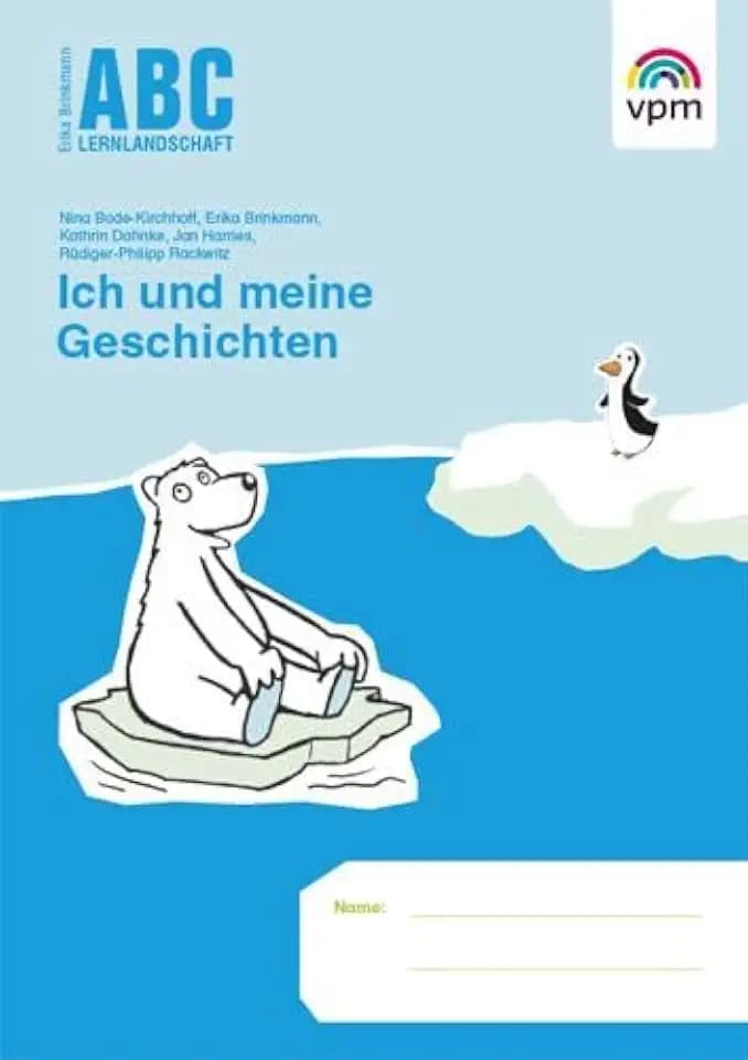 ABC Lernlandschaft 1: Ich und meine Geschichten Klasse 1 (ABC Lernlandschaft 1. Ausgabe ab 2011)