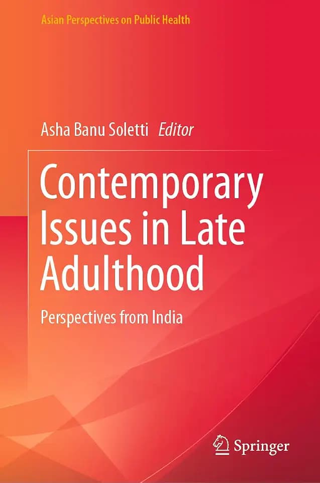 Contemporary Issues in Late Adulthood: Perspectives from India (Asian Perspectives on Public Health)