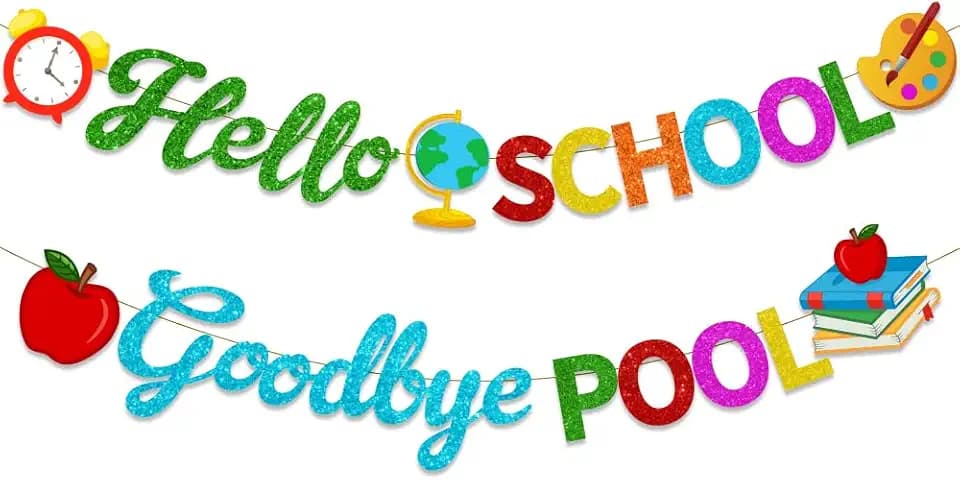 Back To School Banner, Hello School Goodbye Pool Banner Colorful Back To School Decorations First Day of School Decorations Banners