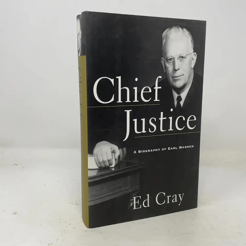 CHIEF JUSTICE: A Biography of Earl Warren
