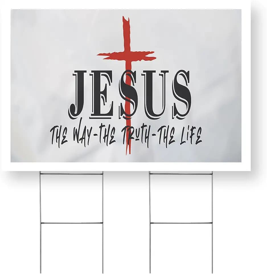 Jesus the Way the Truth the Life Yard Sign 24 Inch x 36 Inch Double Sided Weatherproof Heavy-Duty Plastic with Stake | Christian Faith, Biblical Message, Durable Material | Made in USA