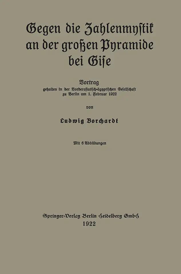 Gegen die Zahlenmystik an der großen Pyramide bei Gise: Vortrag gehalten in der Vorderasiatisch-ägyptischen Gesellschaft zu Berlin am 1. Februar 1922 (German Edition)