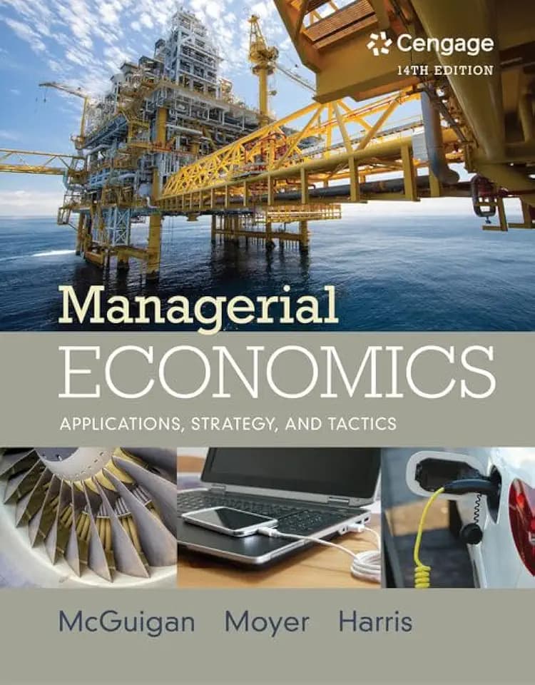 Managerial Economics: Applications, Strategies and Tactics (MindTap Course List)