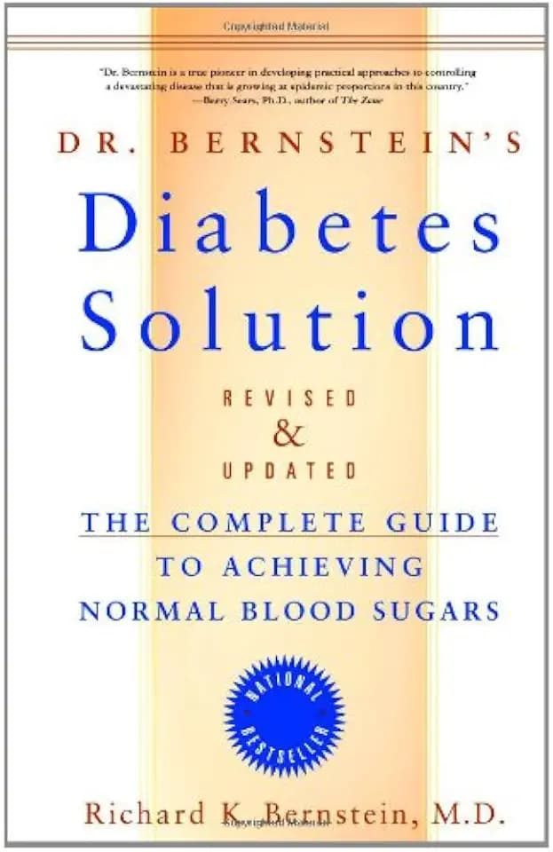 Dr. Bernstein's Diabetes Solution: The Complete Guide to Achieving Normal Blood Sugars