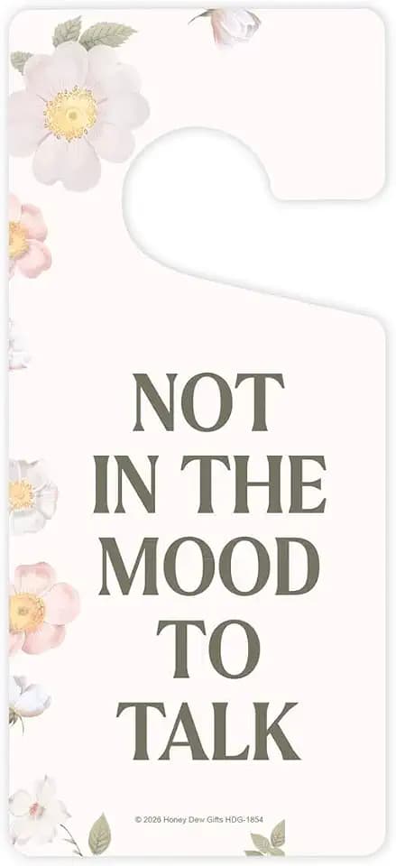 Honey Dew Gifts Not in the Mood to Talk Door Hanger HDG-1854