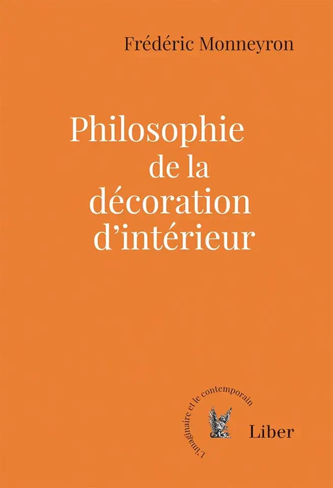 Philosophie de la décoration d'intérieur (L'imaginaire et le contemporain)