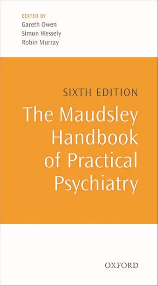 The Maudsley Handbook of Practical Psychiatry (Oxford Medical Publications)