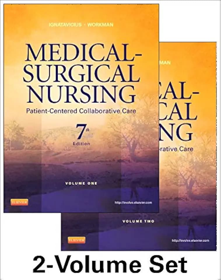 Medical-Surgical Nursing: Patient-Centered Collaborative Care, 7th Edition (2 Volumes)