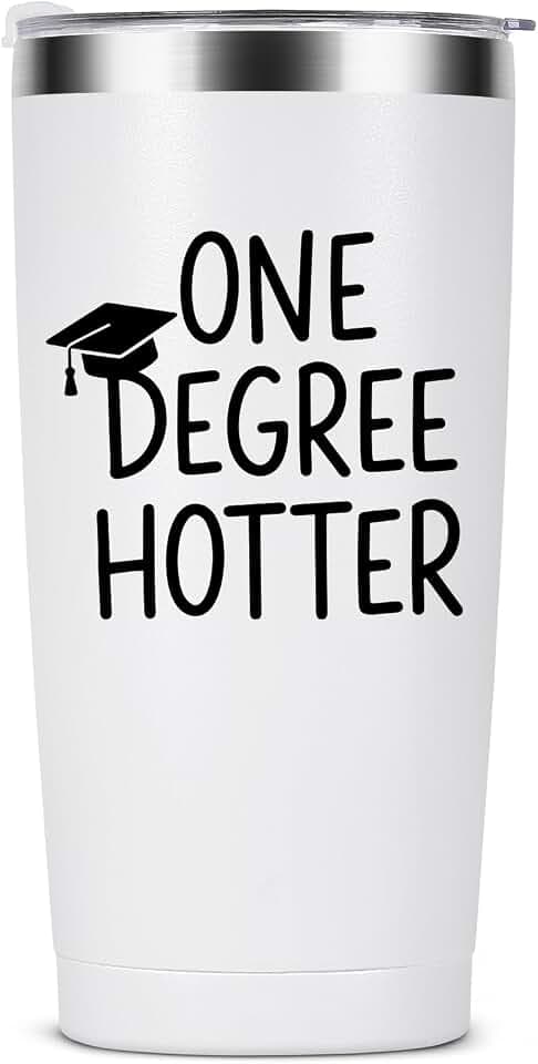 One Degree Hotter Graduation Gifts 20oz Stainless Steel Tumbler