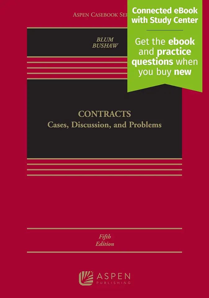 Contracts: Cases, Discussion and Problems (Aspen Casebook)