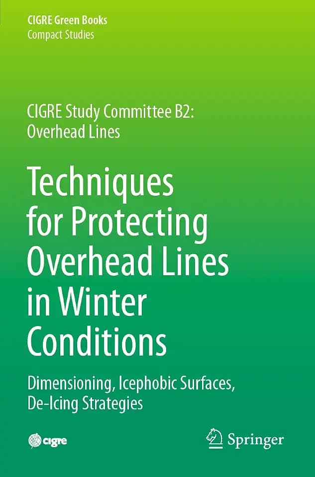 Techniques for Protecting Overhead Lines in Winter Conditions: Dimensioning, Icephobic Surfaces, De-Icing Strategies (Compact Studies)