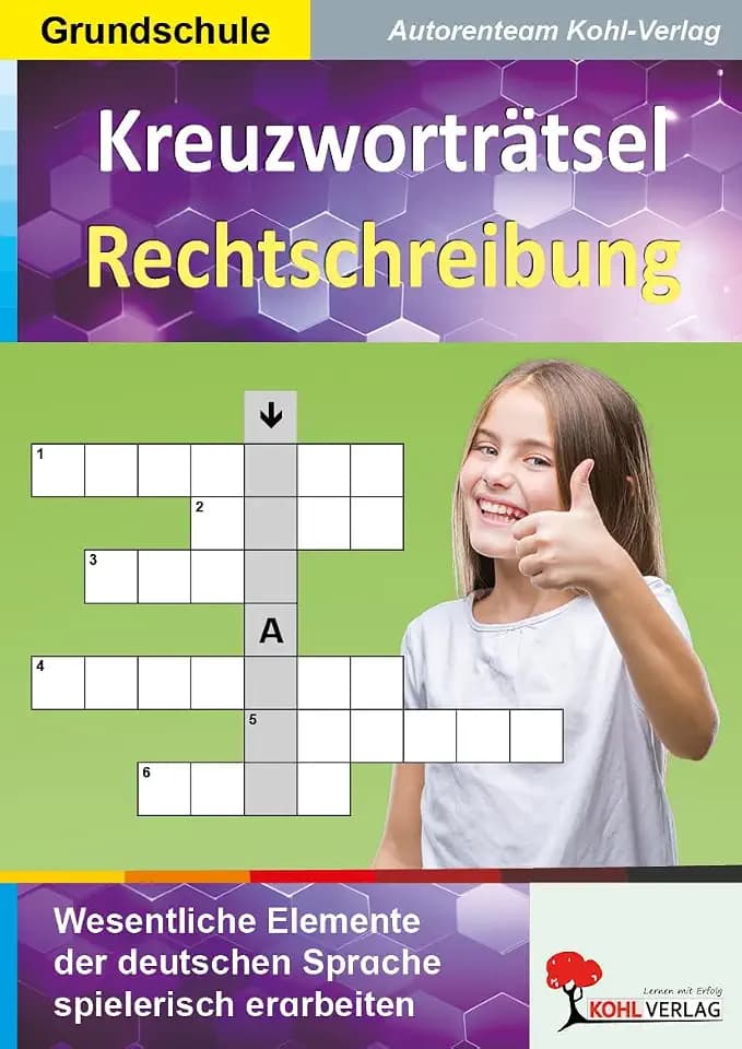 Kreuzworträtsel Rechtschreibung – Klasse 3-4, mit Lösungen, Dehnungs-h: Wesentliche Elemente der deutschen Sprache spielerisch erarbeiten