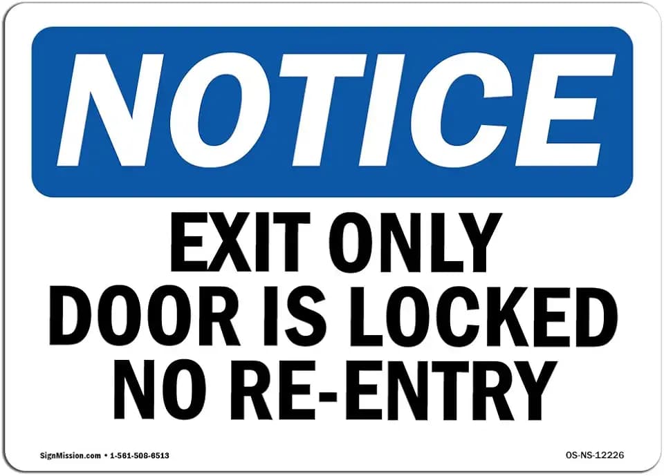 OSHA Notice Sign - Exit Only Door is Locked No Re-Entry | Aluminum Sign | Protect Your Business, Construction Site, Warehouse & Shop Area | Made in The USA