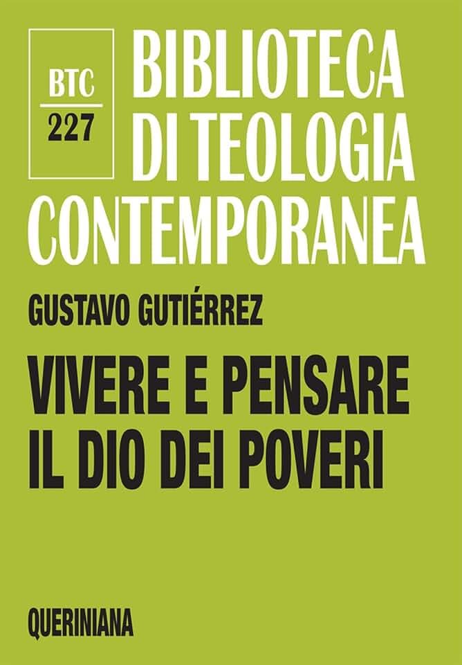 Vivere e pensare il Dio dei poveri (Biblioteca di teologia contemporanea)