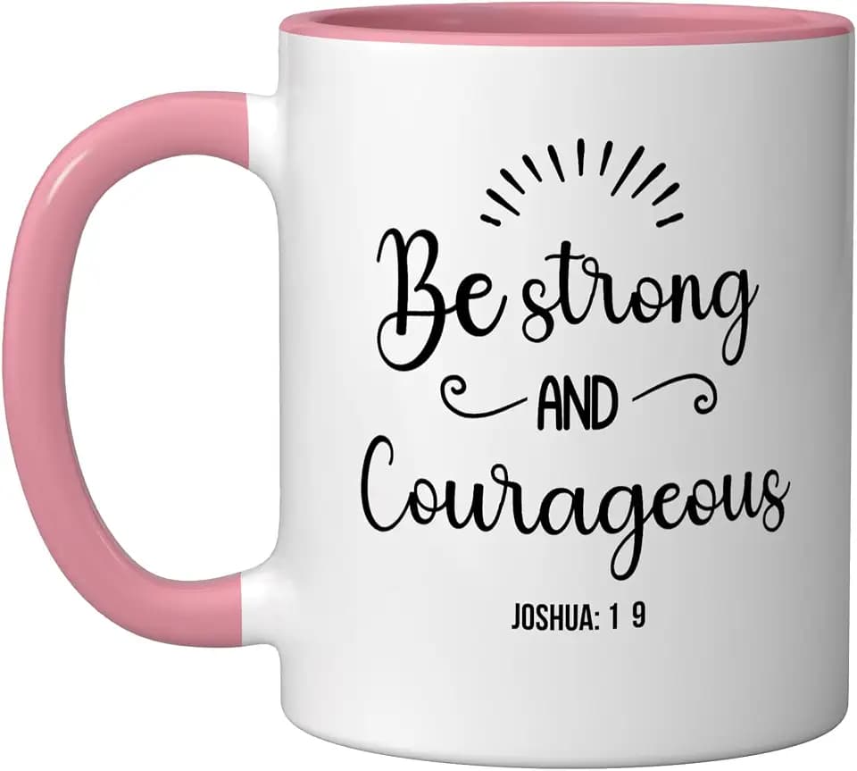 Christian Inspirational Quote Saying Bible Verse Joshua 1:9 Ceramic Mug, Pink/White, 11oz