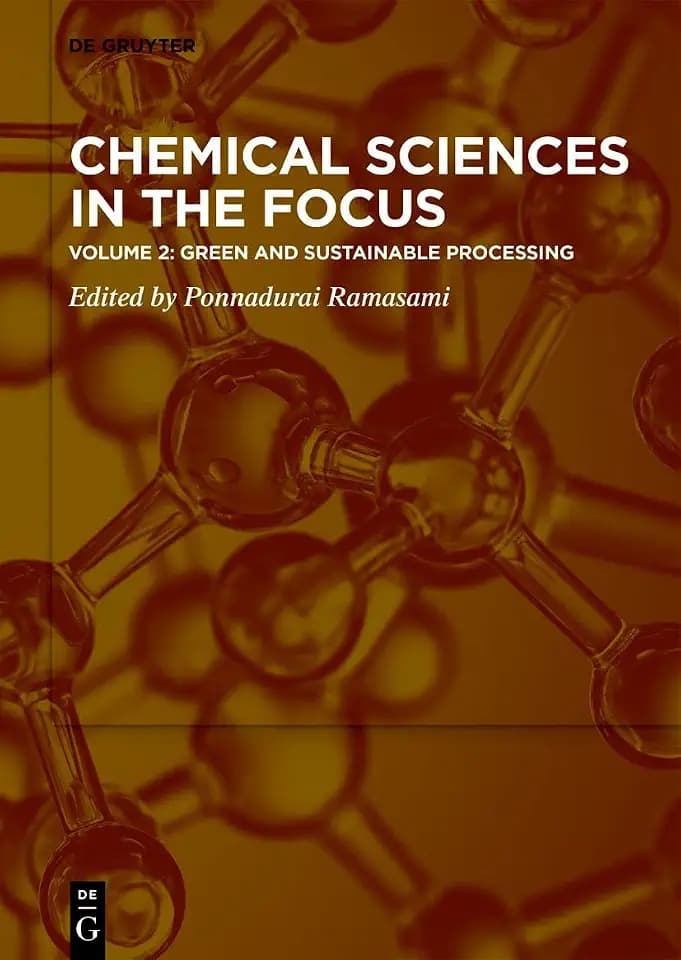 Green and Sustainable Processing (Chemical Sciences in the Focus)