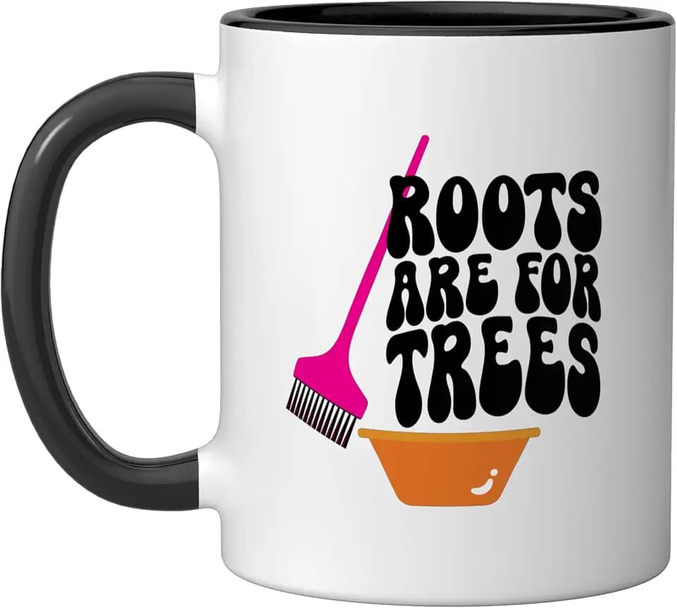Roots Are For Trees Hair Colorist Hairstylist Ceramic Mug, Black/White, 11oz