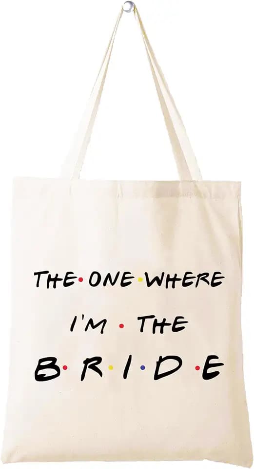 THE ONE WHERE I'M THE BRIDE Bride Gift,Engagement Gift,Bridal to Be,Newly Engaged,Bridal Shower Present,Bachelorette Party Present for Her Best Friend,Reusable Shoulder Bag Shopping Tote Bag