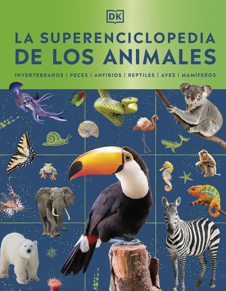 La superenciclopedia de los animales: Invertebrados | Peces | Anfibios | Reptiles | Mamíferos (Enciclopedia visual juvenil)