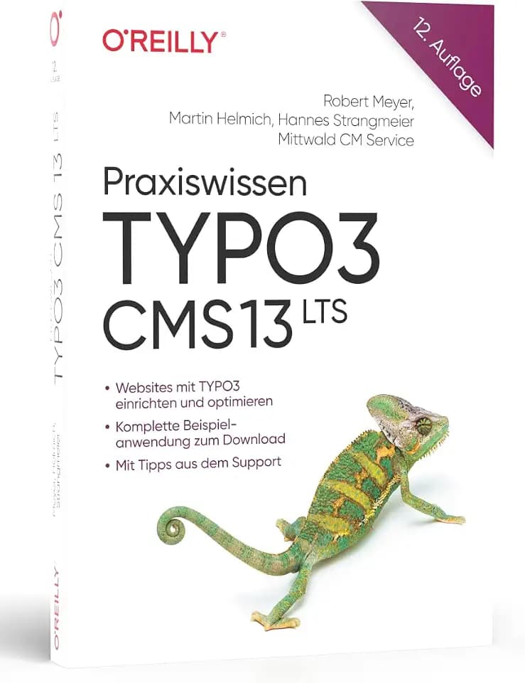 Praxiswissen TYPO3 CMS 13 LTS: Der praxisnahe Einstieg