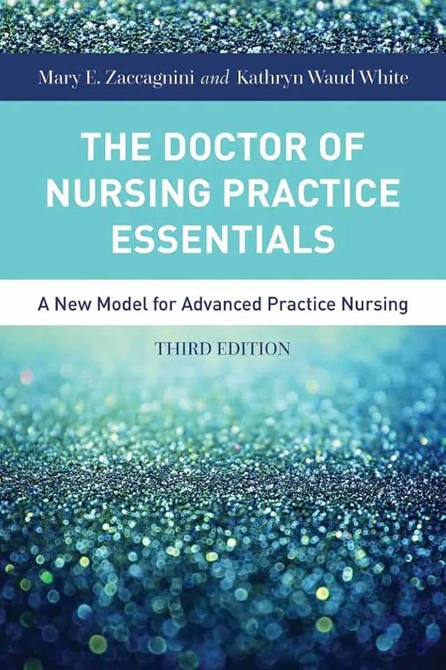 The Doctor of Nursing Practice Essentials: .