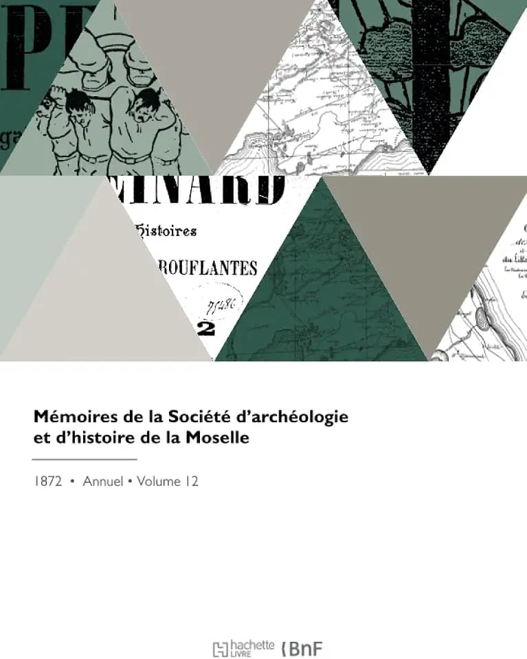 Mémoires de la Société d'archéologie et d'histoire de la Moselle