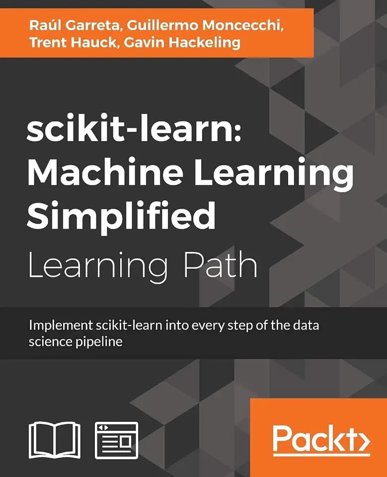 scikit-learn : Machine Learning Simplified: Implement scikit-learn into every step of the data science pipeline (English Edition)