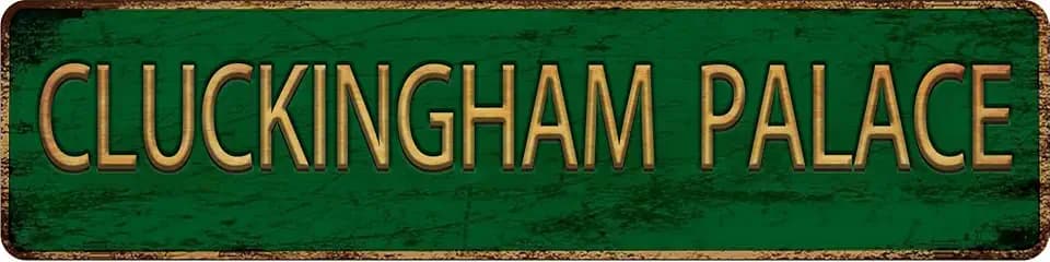 Vintage Metal Tin Sign CLUCKINGHAM PALACE 4''x16'' inch, Street Sign for Home, Restaurant, Bar, Cafe, Garage - Retro Wall Decor Plaque