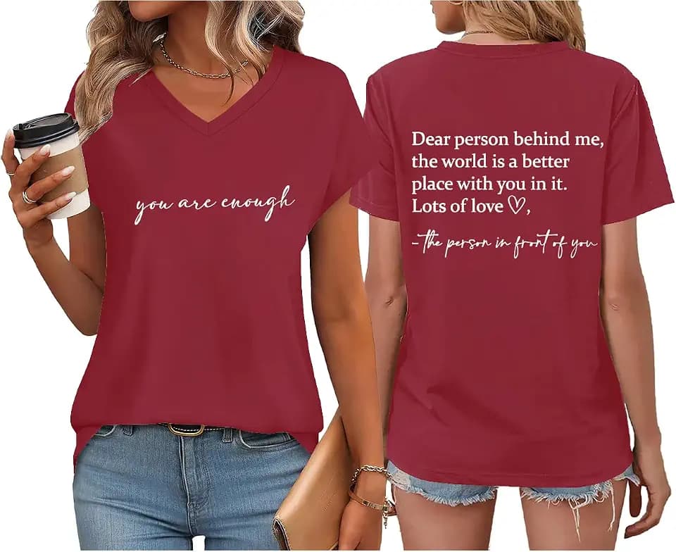 You are Enough Tshirt Dear Person Behind Me Shirt V Neck Mental Health Shirt Women Inspirational Graphic Casual Tops