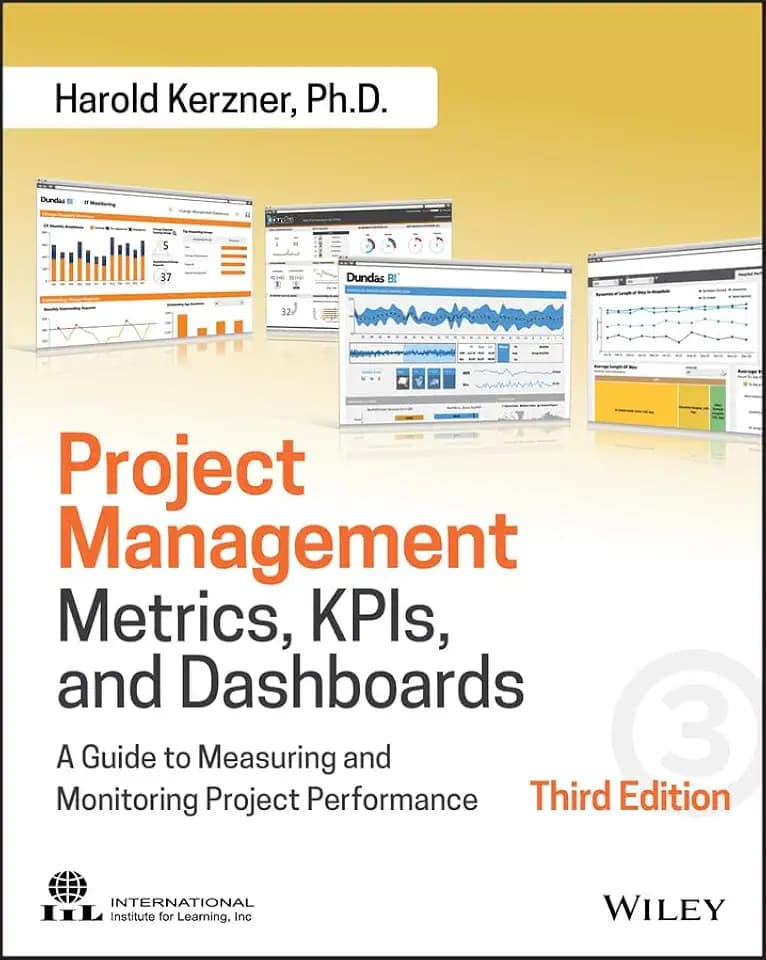 Project Management Metrics, KPIs, and Dashboards: A Guide to Measuring and Monitoring Project Performance