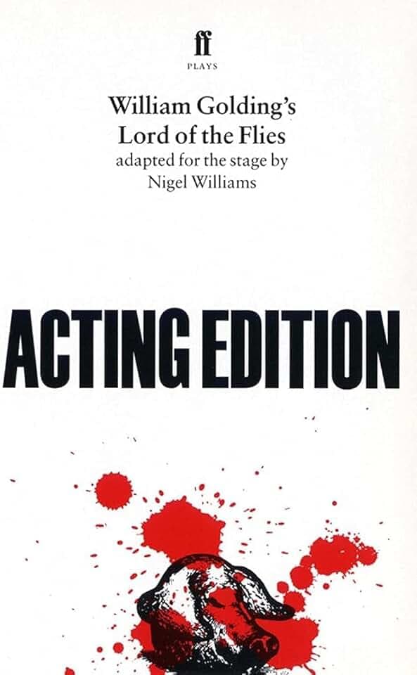 Lord of the Flies: Acting Edition