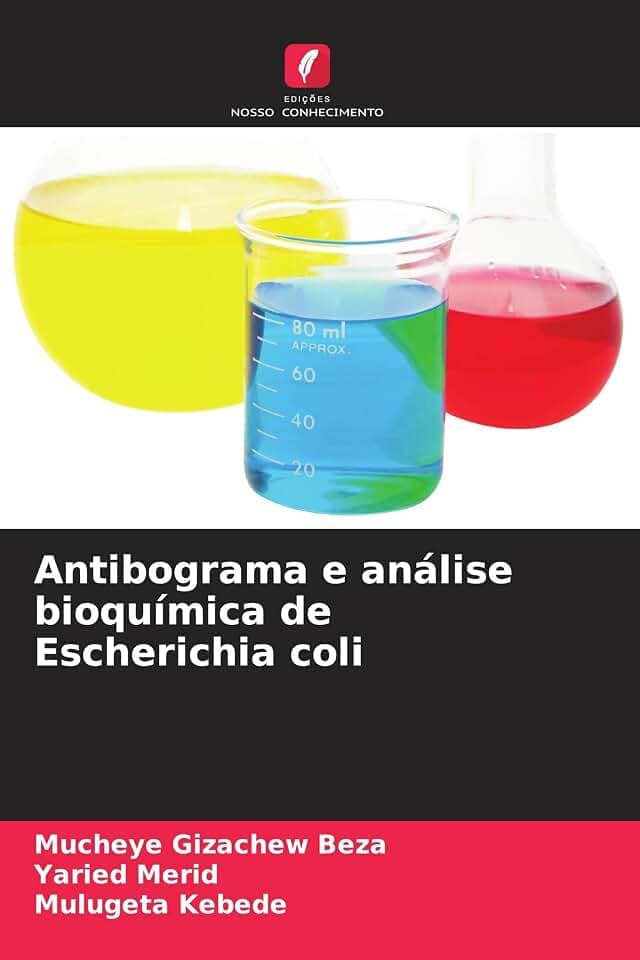Antibograma e análise bioquímica de Escherichia coli