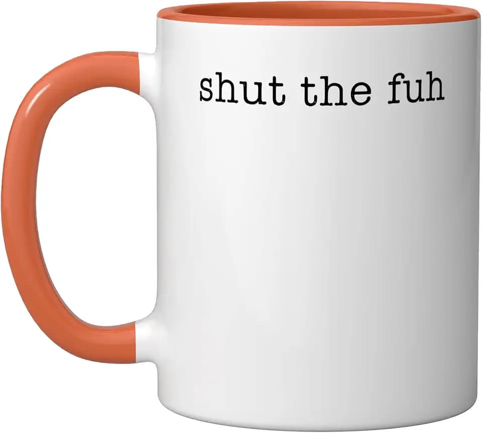 Shut The Fuh Funny Minimal Sarcastic Humor Coworker Ceramic Mug, Orange/White