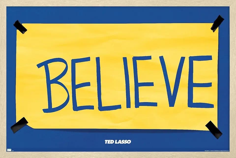 Trends International Ted Lasso - Believe Wall Poster, 22.4L x 14.7W, Blonde Framed Version