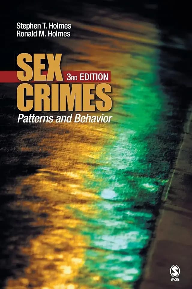 Sex Crimes: Patterns and Behavior