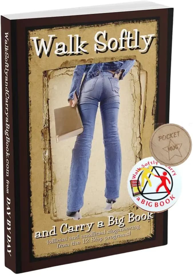 Walk Softly & Carry a Big Book Gift Set with Decal & Pocket Hug – Essential Collection of 12-Step Slogans, Oldtimer Wisdom & Groupvine Favorites