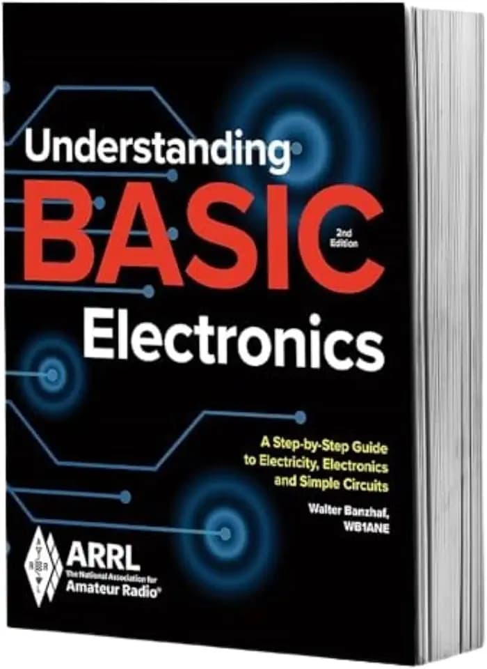 Understanding Basic Electronics – A Step-by-Step Guide to Electricity, Electronics, and Simple Circuits