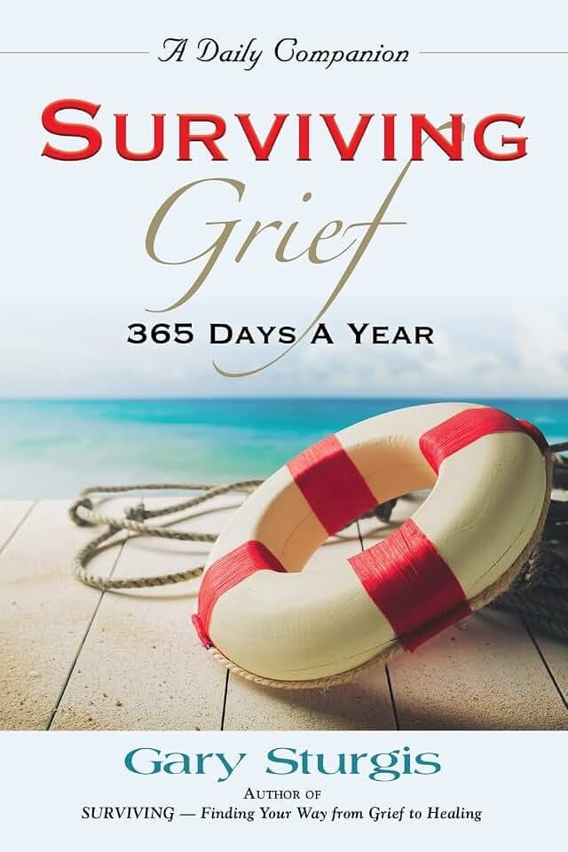 Surviving Grief: 365 Days a Year