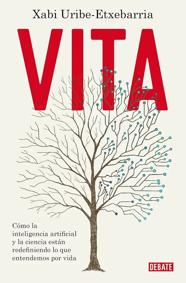 Vita: Cómo la inteligencia artificial y la ciencia están redefiniendo lo que entendemos por vida (Ciencia y Tecnología)