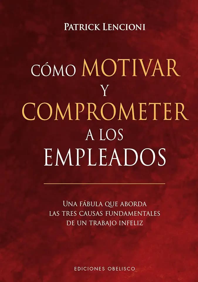 Co?mo Motivar y Comprometer a Los Empleados (Empresa)